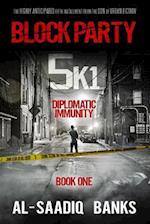 Block Party 5k1: Diplomatic Immunity 