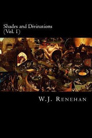 Shades and Divinations (Vol. 1)