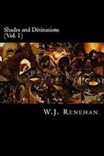 Shades and Divinations (Vol. 1)