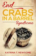 End Crabs in a Barrel Syndrome