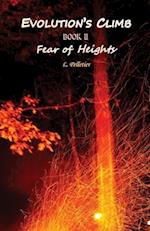 Evolution's Climb Book II Fear of Height's