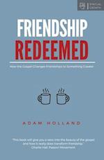 Friendship Redeemed