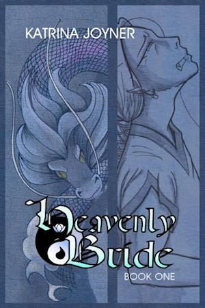 Heavenly Bride Book 1