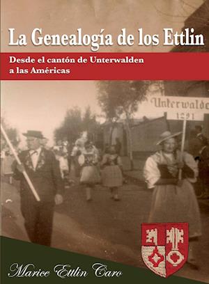 La Genealogía de Los Ettlin