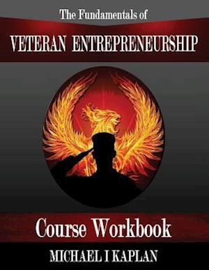 The Fundamentals of Veteran Entrepreneurship