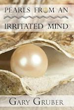 Pearls from an Irritated Mind