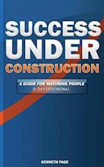 Success Under Construction