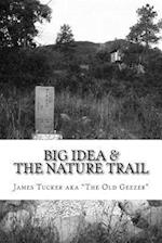 Big Idea & the Nature Trail