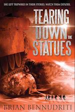 Tearing Down The Statues