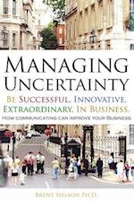 Managing Uncertainty