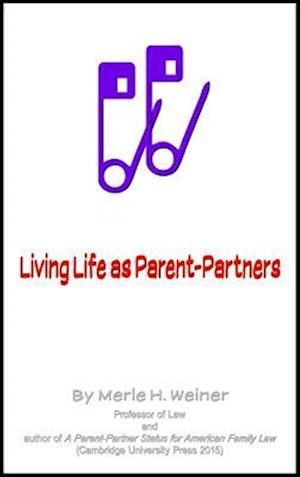 Living Life as Parent-Partners