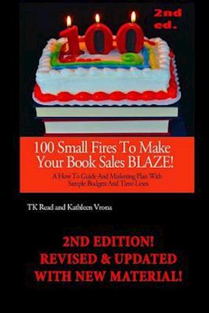 100 Small Fires to Make Your Book Sales Blaze!