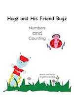 Hugz and His Friend Bugz