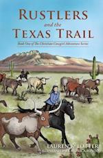 Rustlers and the Texas Trail