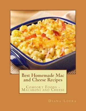 Best Homemade Mac and Cheese Recipes