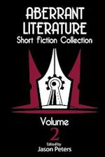 Aberrant Literature Short Fiction Collection Volume 2