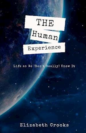 The Human Experience