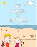 The Summer of New Toys