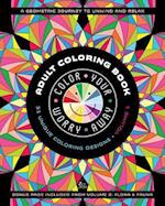 Color Your Worry Away Adult Coloring Book: 31 Unique Coloring Designs 