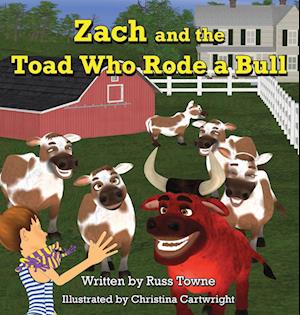 Zach and the Toad Who Rode a Bull