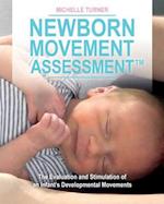 Newborn Movement Assessment(tm)