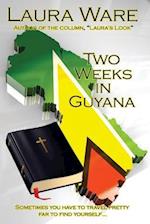 Two Weeks in Guyana