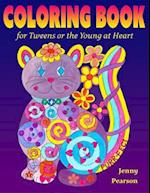 Coloring Book for Tweens or the Young at Heart