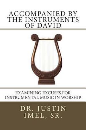 Accompanied by the Instruments of David