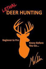 Lethal Deer Hunting