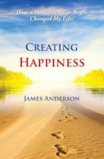 Creating Happiness