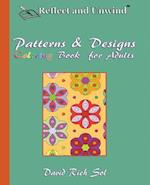 Reflect and Unwind Patterns & Designs Coloring Book for Adults