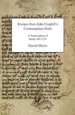 Recipes from John Crophill's Commonplace Book