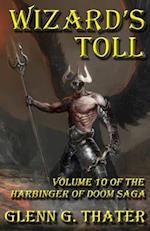 Wizard's Toll: Harbinger of Doom -- Volume 10 