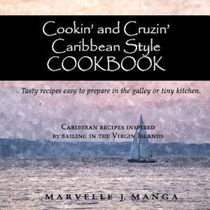 Cookin and Cruizin Caribbean Style