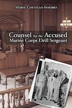 Counsel for the Accused Marine Corps Drill Sergeant