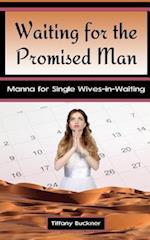 Waiting for the Promised Man