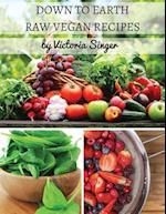 Down to Earth Raw Vegan Recipes