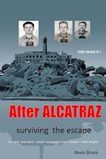 After ALCATRAZ: surviving the escape 