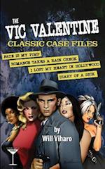 The Vic Valentine Classic Case Files