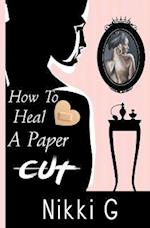 How to Heal a Papercut