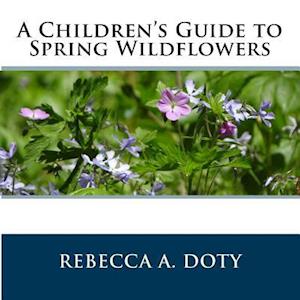 A Children's Guide to Spring Wildflowers