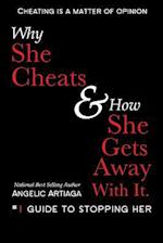 Why She Cheats & How She Gets Away with It