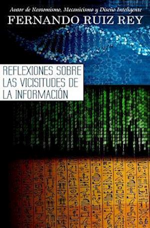 Reflexiones Sobre Las Vicisitudes de la Información