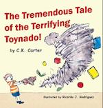 The Tremendous Tale of the Terrifying Toynado
