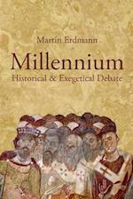 Millennium: Historical & Exegetical Debate 