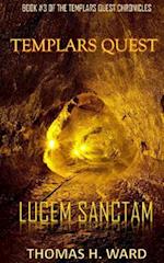 Templars Quest: Lucem Sanctam 