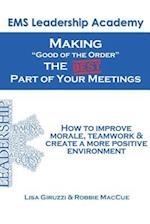 Making Good of the Order the Best Part of Your Meetings