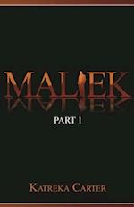 Maliek Part One