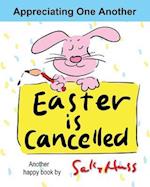 Easter Is Cancelled!