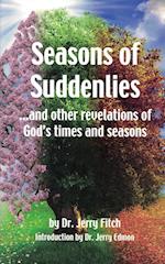 Seasons of Suddenlies 
